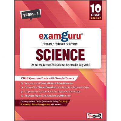 Examguru – Science – Question Bank – Term 1- Class 10 – Full Marks Publication ( Session 2021-22)