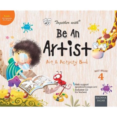 BE AN ARTIST BOOK FOR CLASS 4 – RACHNA SAGAR