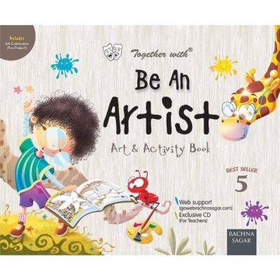 BE AN ARTIST BOOK FOR CLASS 5 – RACHNA SAGAR