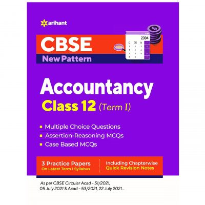 CBSE New Pattern – MCQs For Exam 2021-22 – Accountancy – Term 1 – Class 12 – Arihant Publication